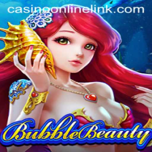Discover the Excitement of BubbleBeauty: Your Ultimate Casino Online Experience