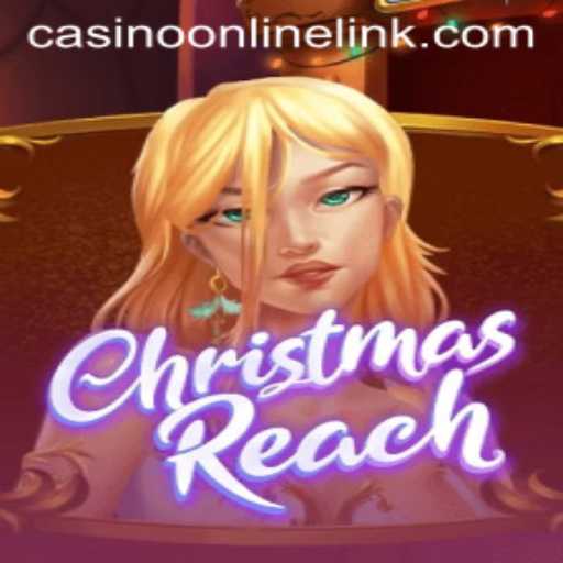 Delve into the Festive Excitement of ChristmasReach in the World of Casino Online
